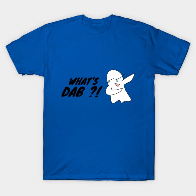 what's DAB whats dab ghost T-Shirt by FromBerlinGift